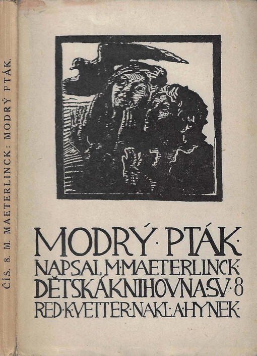 Modrý pták : báchorka o pěti dějstvích a deseti obrazech