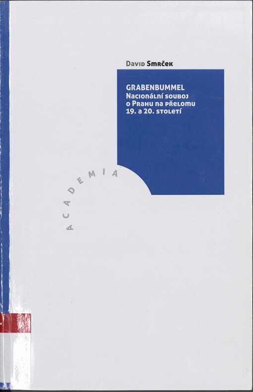 Grabenbummel: nacionální souboj o Prahu na přelomu 19. a 20. století