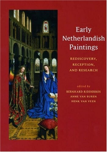 Early Netherlandish paintings : rediscovery, reception, and research