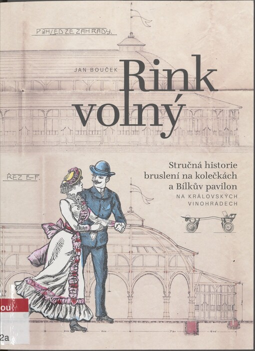 Rink volný: stručná historie bruslení na kolečkách a Bílkův pavilon na Královských Vinohradech