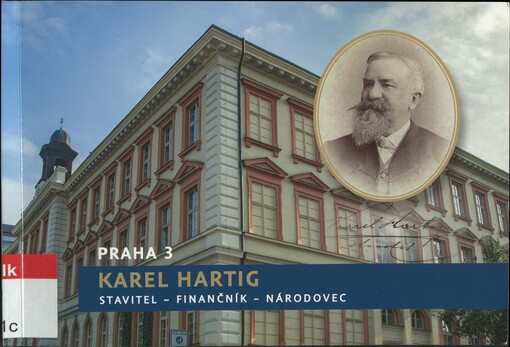 Karel Hartig: stavitel, finančník, národovec