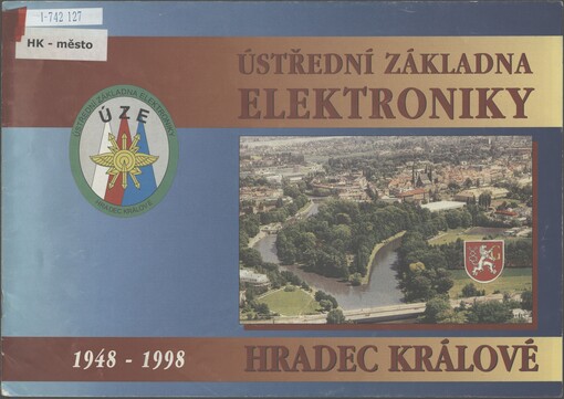 Ústřední základna elektroniky Hradec Králové: 1948-1998