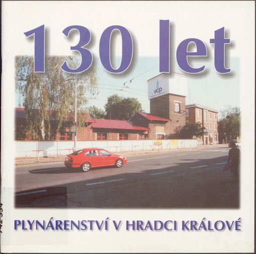 130 let plynárenství v Hradci Králové