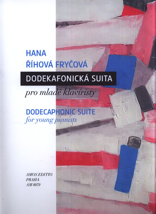 Dodekafonická suita pro mladé klavíristy = Dodecaphonic suite for young pianists
