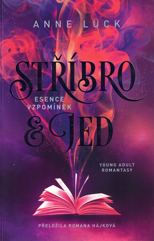 Stříbro & jed. Díl druhý, Esence vzpomínek