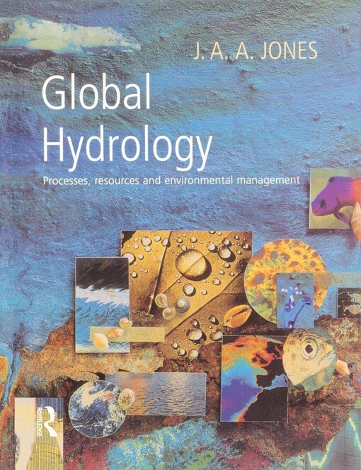 Global hydrology :processes, resources and environmental management