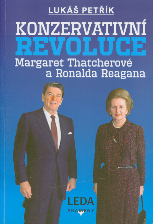 Konzervativní revoluce Margaret Thatcherové a Ronalda Reagana