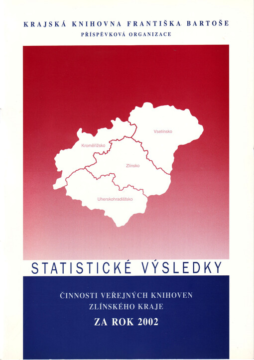 Statistické výsledky činnosti veřejných knihoven Zlínského kraje za rok 2002