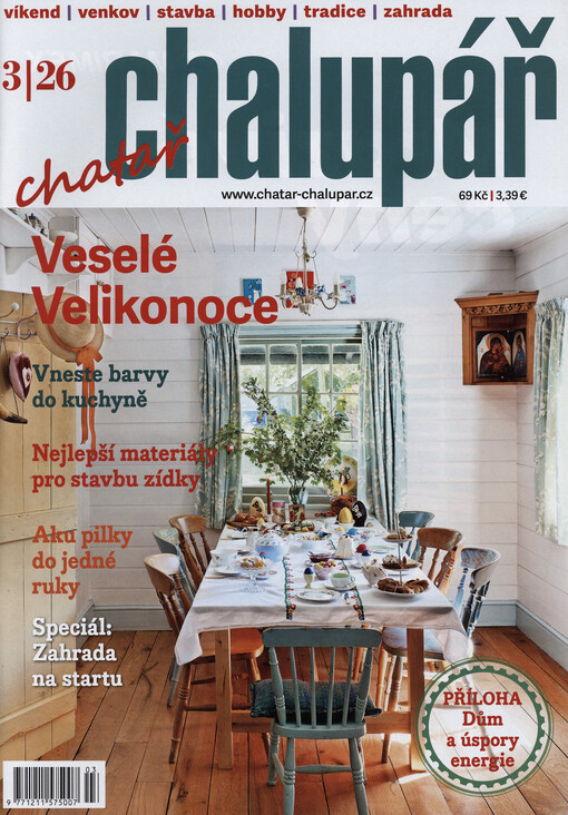 Chatař & chalupář : víkend, zahrada, bydlení na venkově, hobby