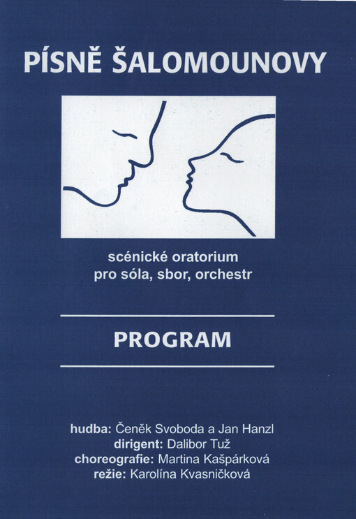 Písně Šalomounovy : scénické oratorium pro sóla, sbor, orchestr : program