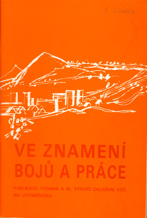 Ve znamení bojů a práce : publikace vydaná k 65. výročí založení KSČ na Litoměřicku