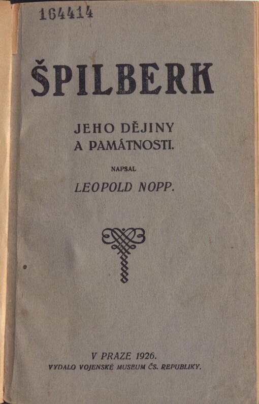 Špilberk: jeho dějiny a památnosti