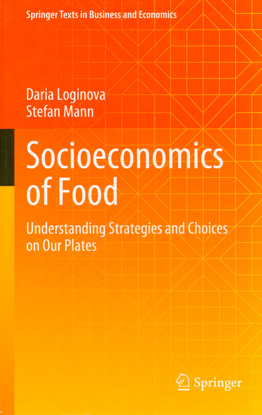 Socioeconomics of food : understanding strategies and choices on our plates