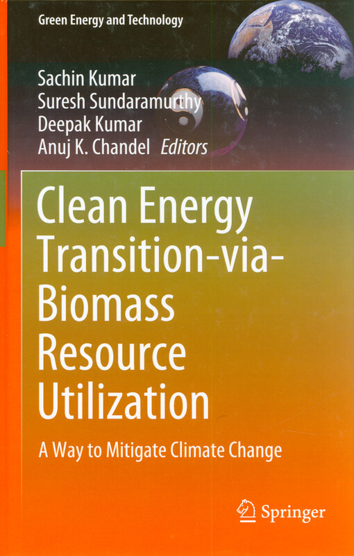 Clean energy transition-via-biomass resource utilization : a way to mitigate climate change