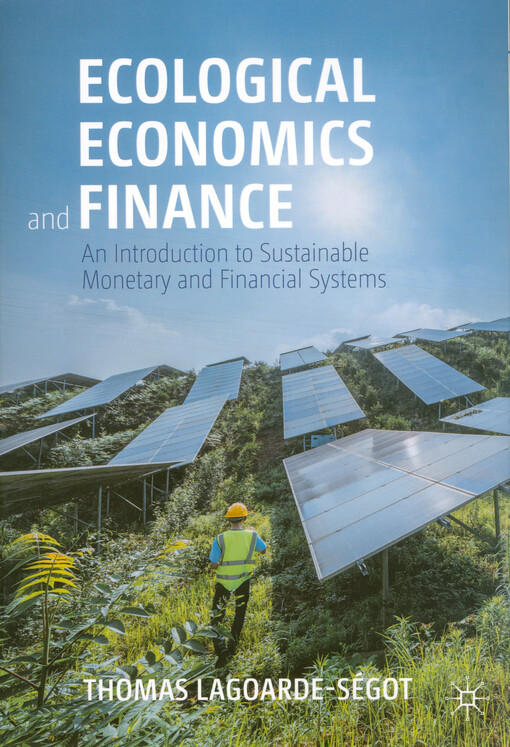 Ecological economics and finance : an introduction to sustainable monetary and financial systems