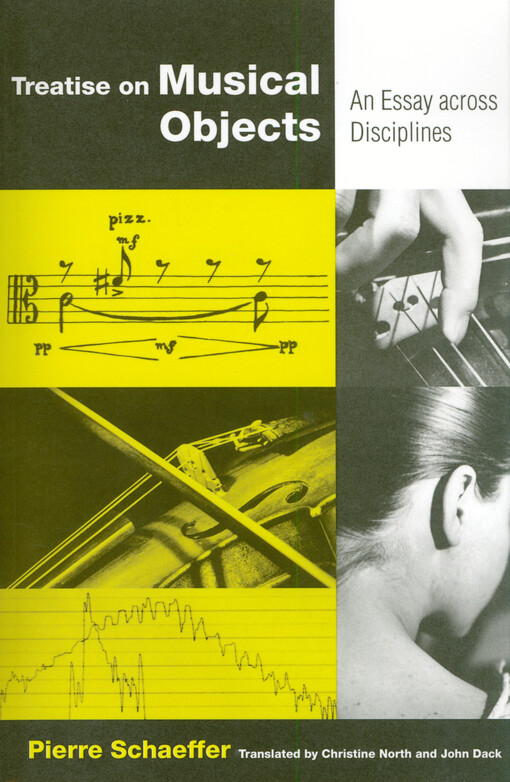 Treatise on musical objects : an essay across disciplines
