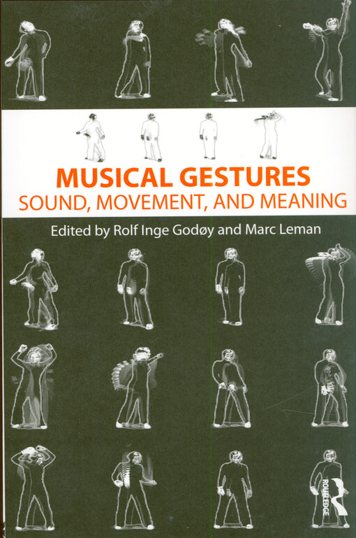 Musical gestures : sound, movement, and meaning