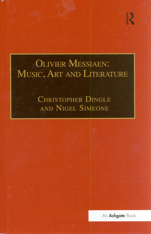 Olivier Messiaen : music, art and literature
