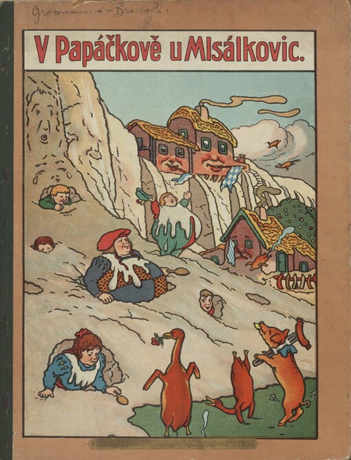 V Papáčkově u Mlsálkovic: žertovná pohádka