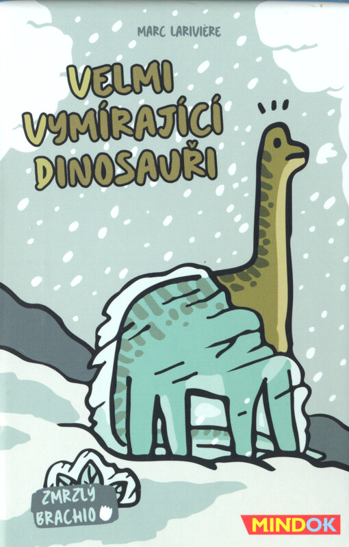 Velmi vymírající dinosauři. Zmrzlý Brachio