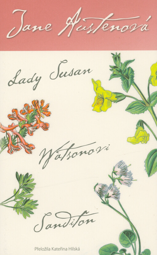 Lady Susan ; Watsonovi ; Sanditon