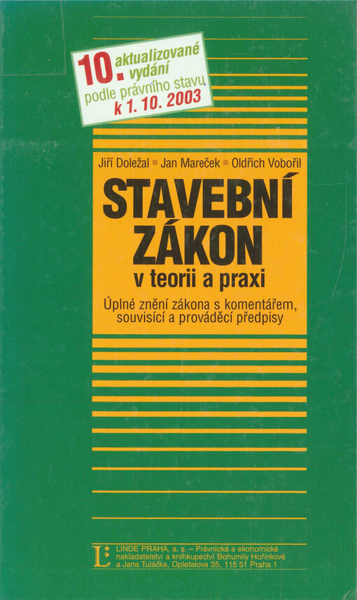 Stavební zákon v teorii a praxi : úplné znění zákona s komentářem, souvisící a prováděcí předpisy
