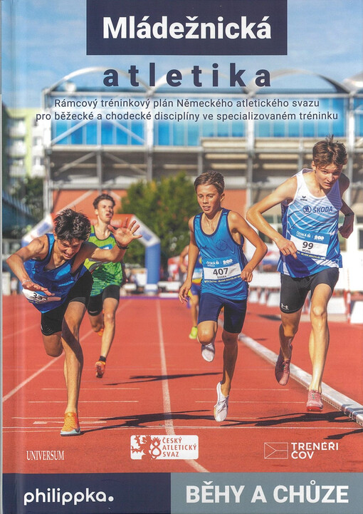 Běhy a chůze : mládežnická atletika : rámcový tréninkový plán Německého atletického svazu