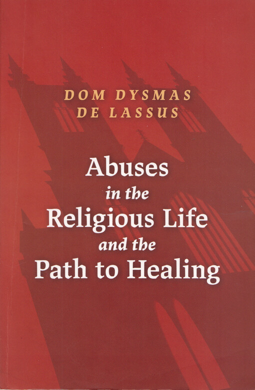 Abuses in the religious life and the path to healing