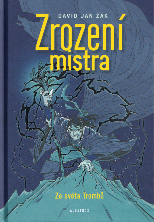 Ze světa Trombů. Zrození mistra