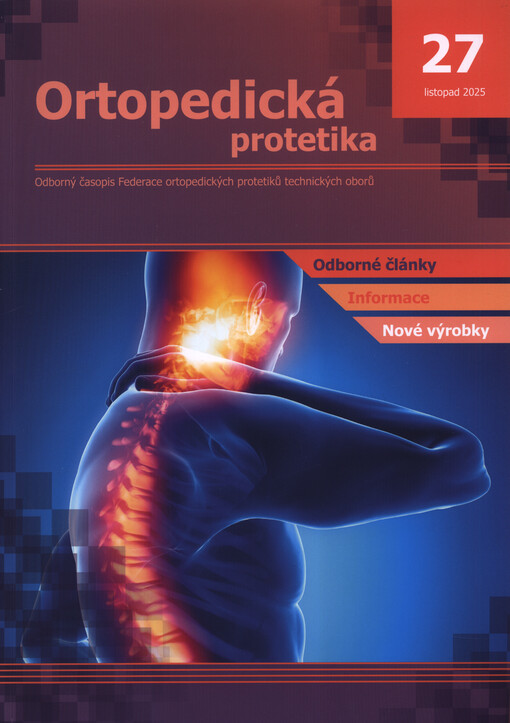 Ortopedická protetika : odborný časopis Federace ortopedických protetiků technických oborů