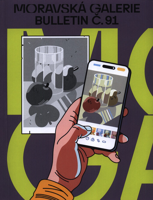 Bulletin Moravské galerie v Brně = Bulletin of the Moravian Gallery in Brno