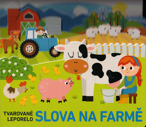 Slova na farmě : tvarované leporelo