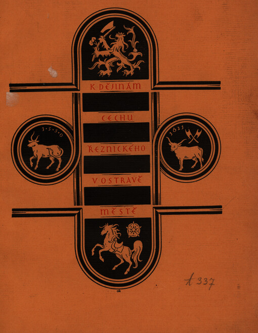 K dějinám cechu řeznického v Ostravě městě : [almanach