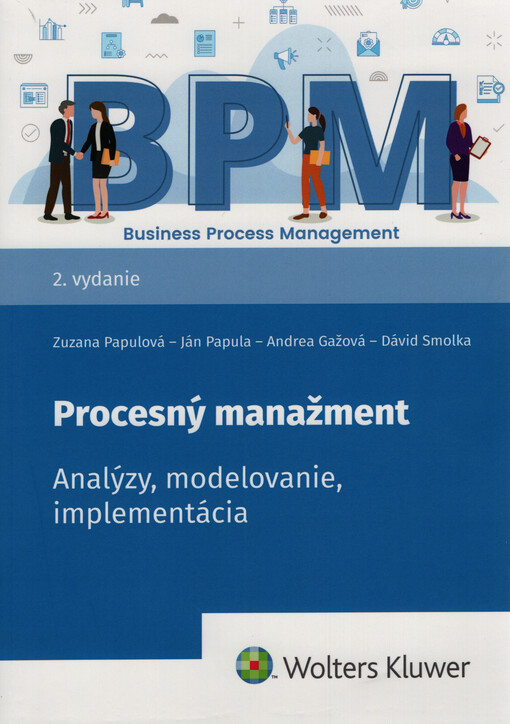 Procesný manažment : analýzy, modelovanie, implementácia