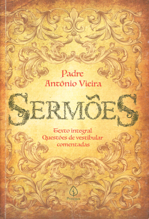 Sermões : texto integral questões de vestibular comentadas