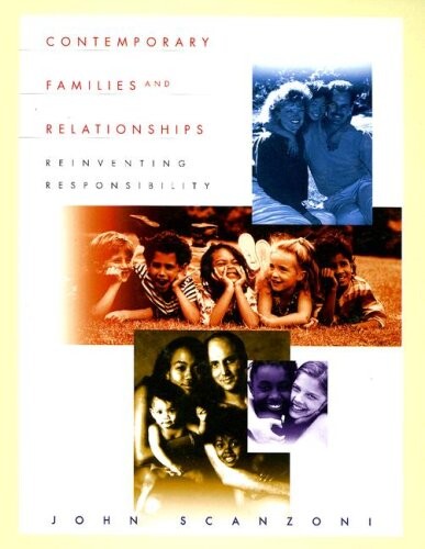 Contemporary Families and Relationships: Reinventing Responsibility
