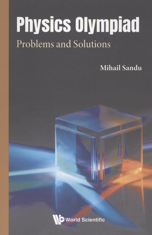 Physics Olympiad : problems and solutions