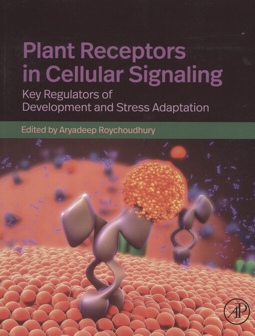 Plant receptors in cellular signaling : key regulators of development and stress adaptation