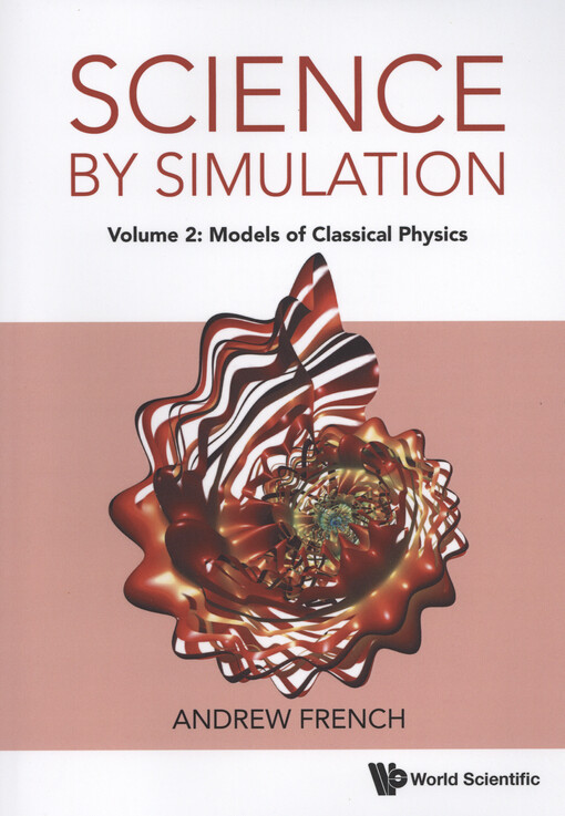 Science by simulation : models of classical physics