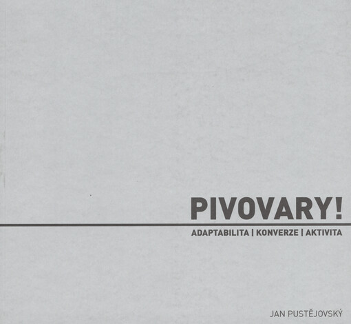 Pivovary! : adaptabilita, konverze, aktivita
