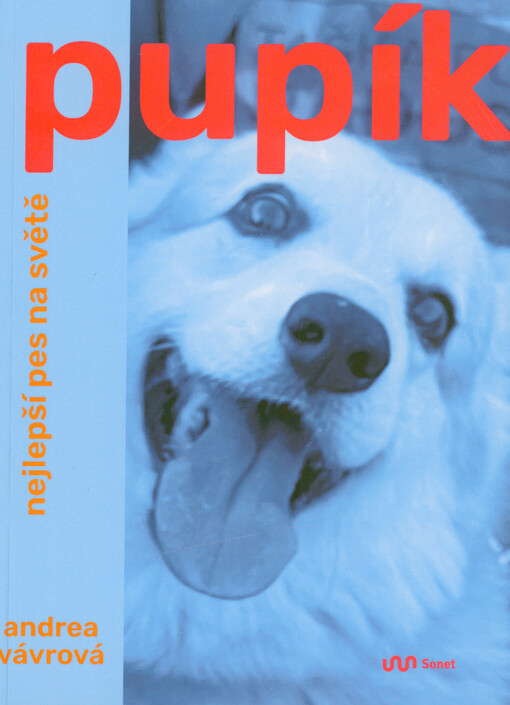 Pupík : nejlepší pes na světě