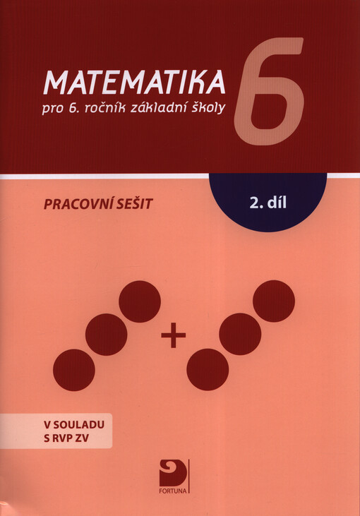 Matematika pro 6. ročník základní školy. Pracovní sešit