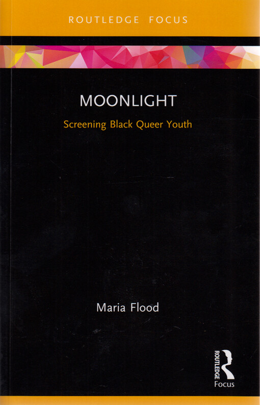 Moonlight : screening black queer youth