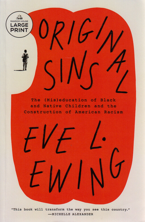 Original sins : the (mis)education of Black and Native children and the construction of American racism