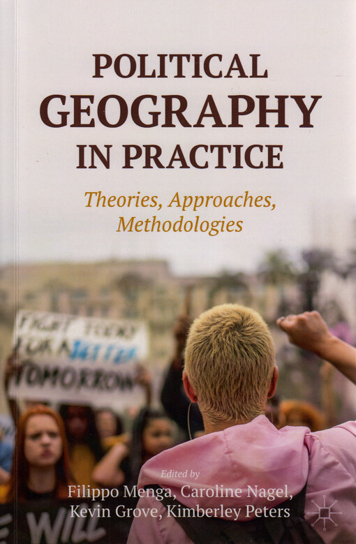 Political geography in practice : theories, approaches, methodologies