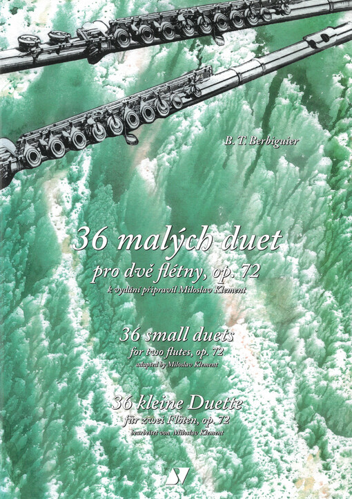 36 malých duet pro dvě flétny, op. 72 = 36 small duets for two flutes, op. 72 = 36 kleine Duette für zwei Flöten, op. 72
