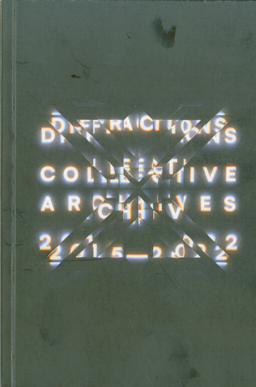 Diffractions Collective archives 2015-2022