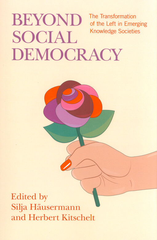Beyond social democracy : the transformation of the left in emerging knowledge societies
