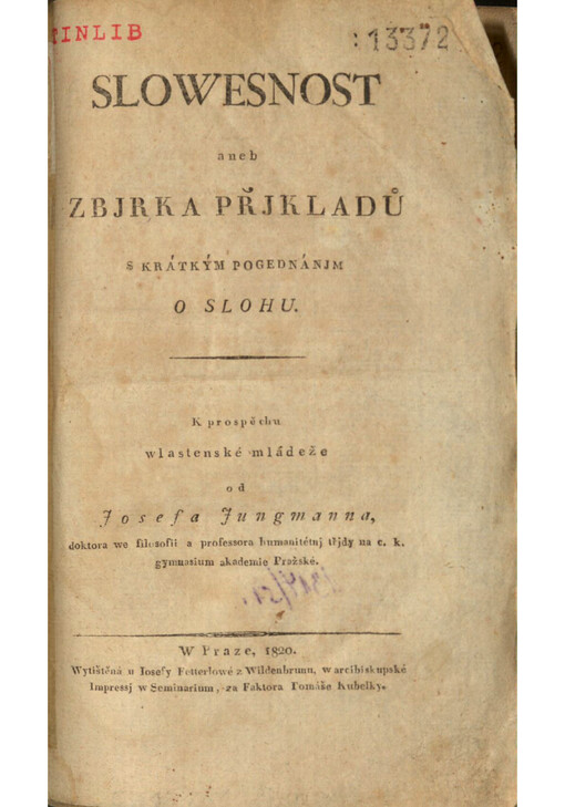 Slowesnost aneb Zbjrka přjkladů s krátkým pogednánjm o slohu
