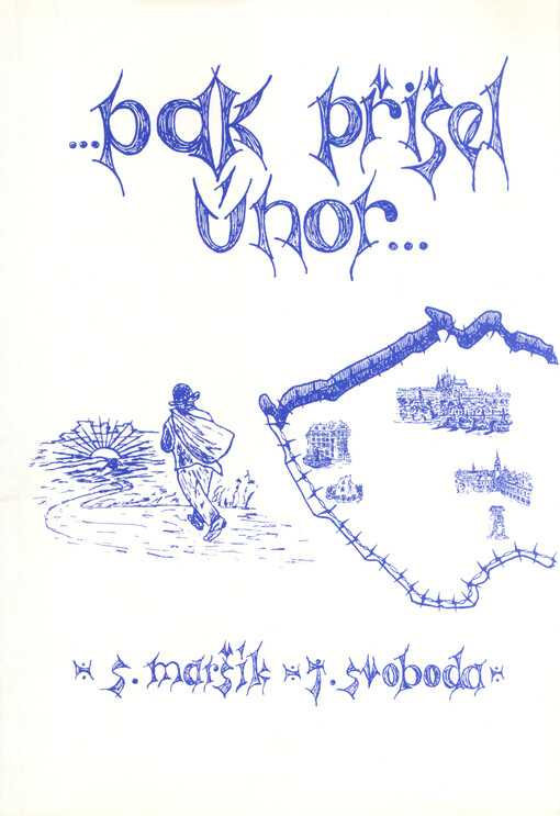 ...pak přišel únor... : hrst vzpomínek z nového světa po padesáti letech